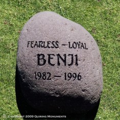 This river rock memorial to Benji says it all fearless and loyal. His memory lives on!